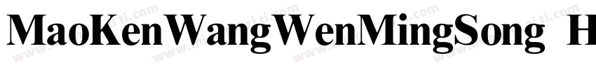 MaoKenWangWenMingSong Heavy字体转换